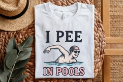 I Pee In Pools PNG Funny Swimmer Shirt Digital Download, Product Image 2