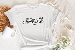 Hold On Let Me Overthink This PNG, Funny png, Sarcastic Product Image 5