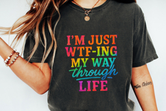 I’m Just WTF-ing My Way Through Life PNG, Funny Quote Product Image 4