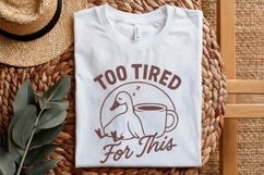 Too Tired For This Duck Coffee PNG, Cute Sleepy Duck PNG Product Image 3