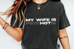 My Wife is Psychotic PNG, Funny Quote Digital Download, Product Image 5