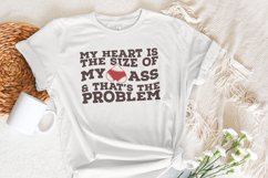 My Heart Is the Size of My Ass png PNG, Funny Valentine Product Image 5