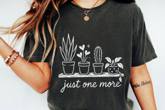 Just One More Plant PNG, Plant Lover PNG, Houseplant Shirt Product Image 5
