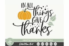 In all things give thanks SVG, Thanksgiving svg, Fall SVG, Product Image 2