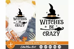 Witches be crazy SVG, Halloween SVG, Pumpkin svg, Witch SVG Product Image 1