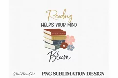 Reading helps your mind Bloom PNG, Books Lover PNG, Book PNG Product Image 3