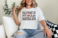 My Heart Is the Size of My Ass png PNG, Funny Valentine Product Image 6