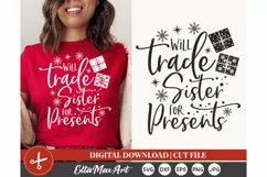 Will trade sister for presents SVG, Christmas svg, Winter Product Image 1