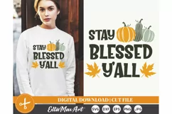 Stay Blessed yall SVG, Thanksgiving SVG, Autumn SVG, Fall Product Image 1