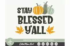 Stay Blessed yall SVG, Thanksgiving SVG, Autumn SVG, Fall Product Image 3