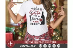 Dear Santa the wine made me do it Christmas shirt svg, Product Image 2