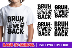 Bruh We Back School SVG PNG Product Image 1