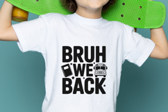 Bruh We Back School SVG PNG Product Image 2