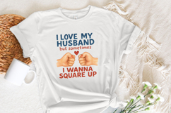 I Love My Husband But Sometimes I Wanna Square Up Funny Product Image 2