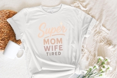Super Mom Wife Tired PNG, Funny Mom PNG, Mom Life Shirt, Product Image 4