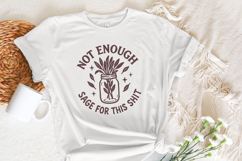 Not Enough Sage For This Shit PNG, Funny Digital Download, Product Image 6