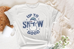 Up To Snow Good PNG, Funny Snowman Shirt Digital Download, Product Image 5