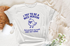 I Try To Be A Nice Person PNG, Funny Angry Bird Shirt, Product Image 3