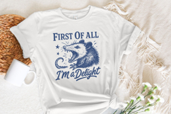 First Of All I&#039;m a Delight PNG, Funny Possum Lover Gifts, Product Image 2