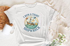 I Run A Tight Shipwreck PNG, Nautical Humor Digital Product Image 4