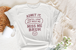 Low Key Miss Me Bruh Png, Funny Teacher Digital Download, Product Image 2