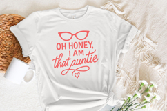 Oh Honey I Am That Auntie PNG, Funny Digital Download, Aunt Product Image 3