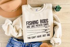 Fishing Rods Are Like Potato Chips PNG, Funny Fishing Product Image 5