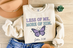 Less Of Me More Of Him PNG, John 3:30 Christian Shirt, Product Image 5