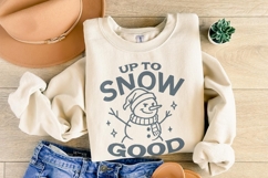 Up To Snow Good Snowman PNG, Funny Winter Snowman Shirt, Product Image 5