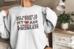 My Heart Is the Size of My Ass png PNG, Funny Valentine Product Image 9