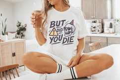 But Did You Die Skull PNG, Funny Sarcastic Quote PNG for Product Image 6