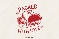 Packed with Love SVG | Funny Sardines Valentine Design Product Image 1