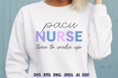 PACU Nurse Time to Wake Up SVG PNG | RN Gift Shirt Design Product Image 1