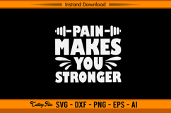 Pain Makes You Stronger SVG Motivational Gym Design Product Image 1