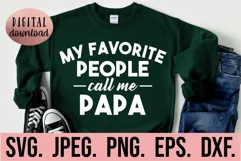 My Favorite People Call Me Papa SVG - Fathers Day SVG Product Image 1