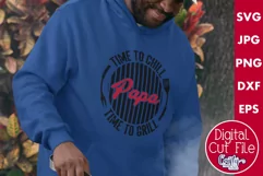 Time To Chill Time To Grill | Papa Grilling Svg Design Product Image 1