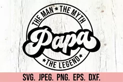 The Man The Myth Papa SVG - Fathers Day SVG - Best Papa Ever Product Image 2