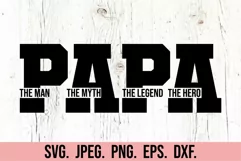 The Man The Myth The Legend Papa SVG - Fathers Day PNG Product Image 2