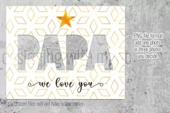 Papa We Love You Fathers Day Photograph Template Product Image 5