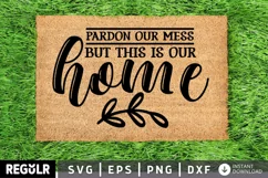 pardon the mess, housewarming gift, lowered standards, memories, wedding gift, closing gift, home decor, home svg, Our Standards Have, Funny doormat, Pardon the Mess, wood sign stencil, silhouette cricut, digital cut file, modern farmhouse, welcome to our