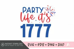 Party life it's 1777 SVG,Liberty SVG,United States SVG Product Image 1