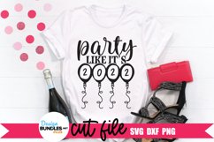Party Like It's 2022 SVG, New Year SVG Product Image 2