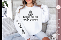 Passion is Your Fuel Ignite Success Sleeve SVG Design Product Image 1