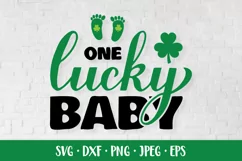 One lucky baby SVG. Funny St. Patricks day quote. Product Image 1