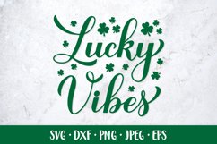 Lucky vibes hand lettered SVG. Funny St. Patricks Day quote Product Image 1