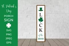 Patricks Day Porch Sign. Luck of the Irish Vertical Sign SVG Product Image 1