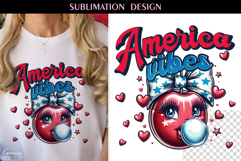 4th of July T Shirt Sublimation | America Vibes |Cherry Product Image 1