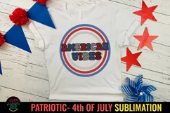 American Vibes Patriotic Sublimation I 4th July Sublimation