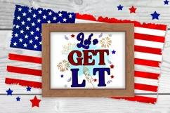 Let's Get Lit Patriotic Sublimation I July 4 Independence Day Sublimation Design