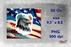 20 oz skinny tumbler wrap sublimation design is patriotic design with eagle head, American flag with stars and stripes, watercolor spots. 
